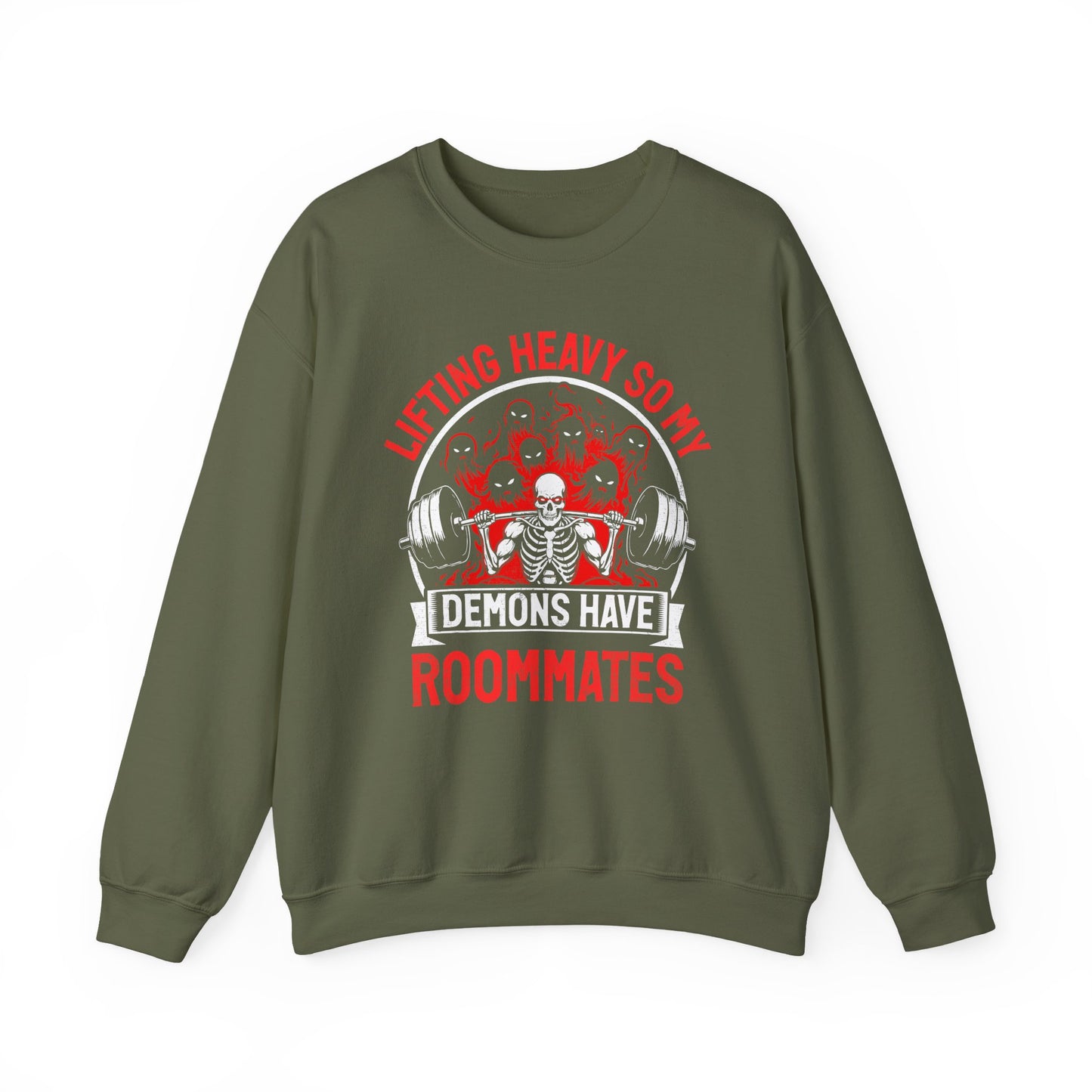 Lifting Heavy So My Demons Have Roommate Gym Crewneck Sweatshirt