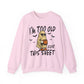 I'm Too Old for This Sheet Halloween Crewneck Sweatshirt - Samberule