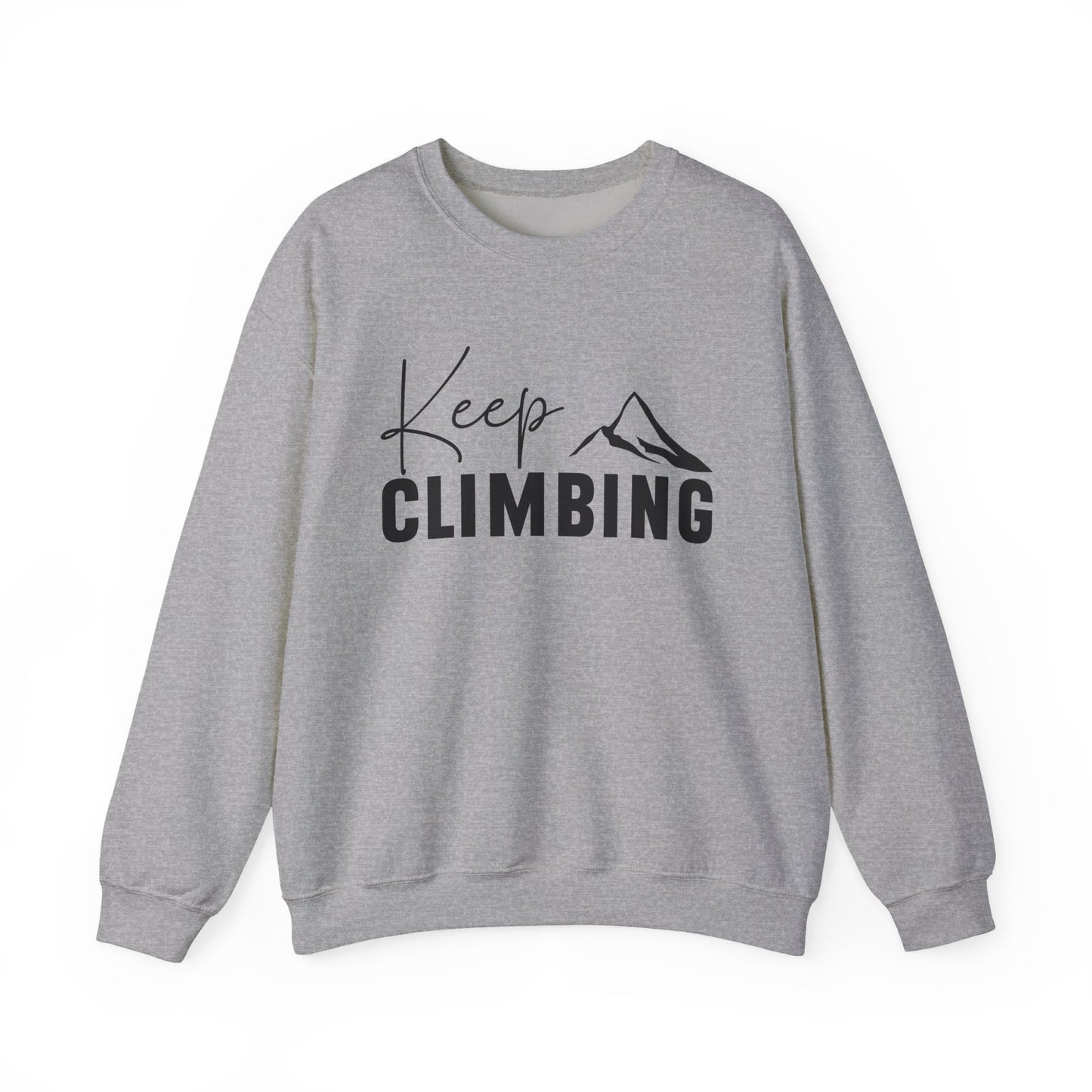 Keep Climbing Motivational Crewneck Sweatshirt