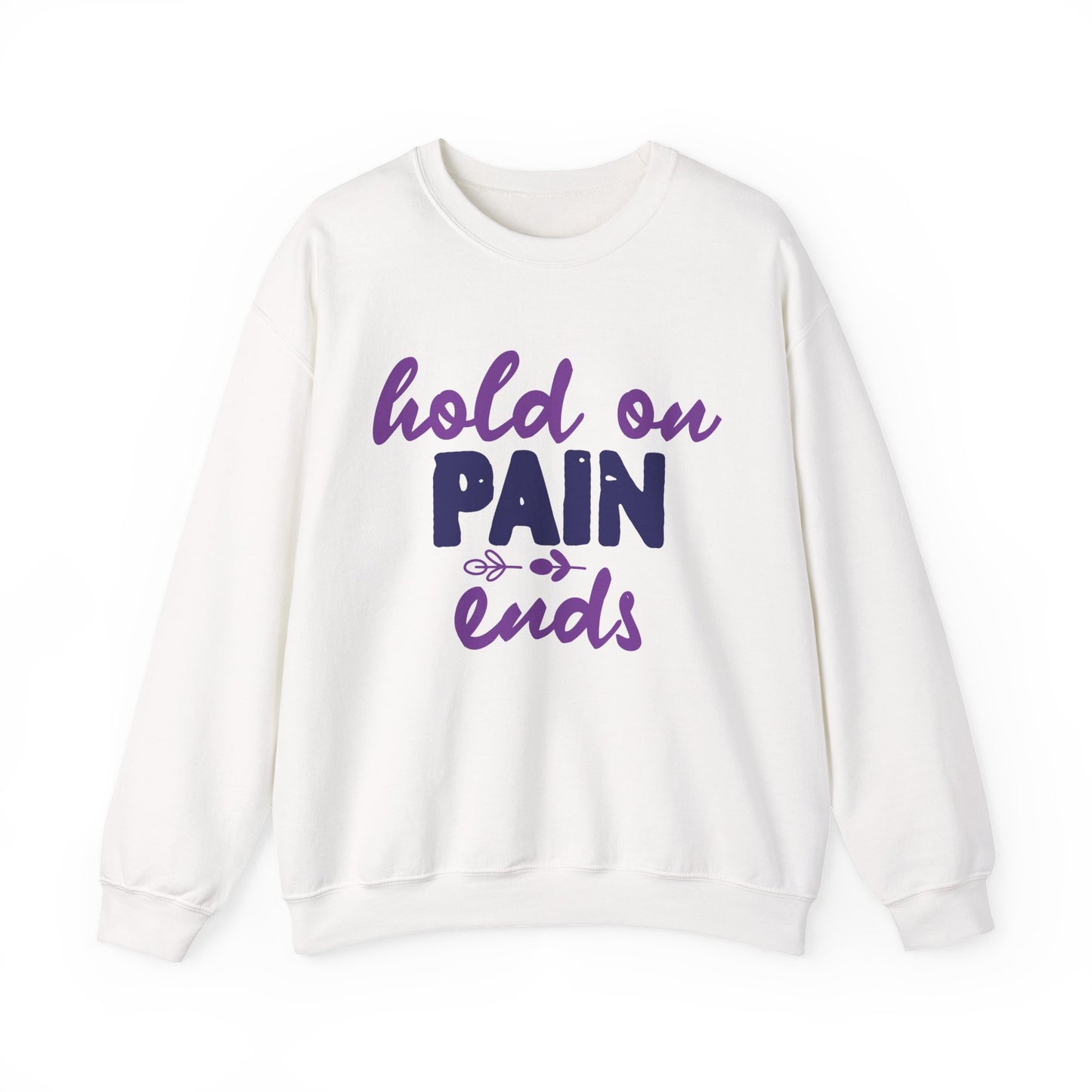 Hold On Pain Ends Mental Health Crewneck Sweatshirt