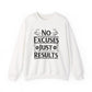 No Excuses Just Results Gym Crewneck Sweatshirt