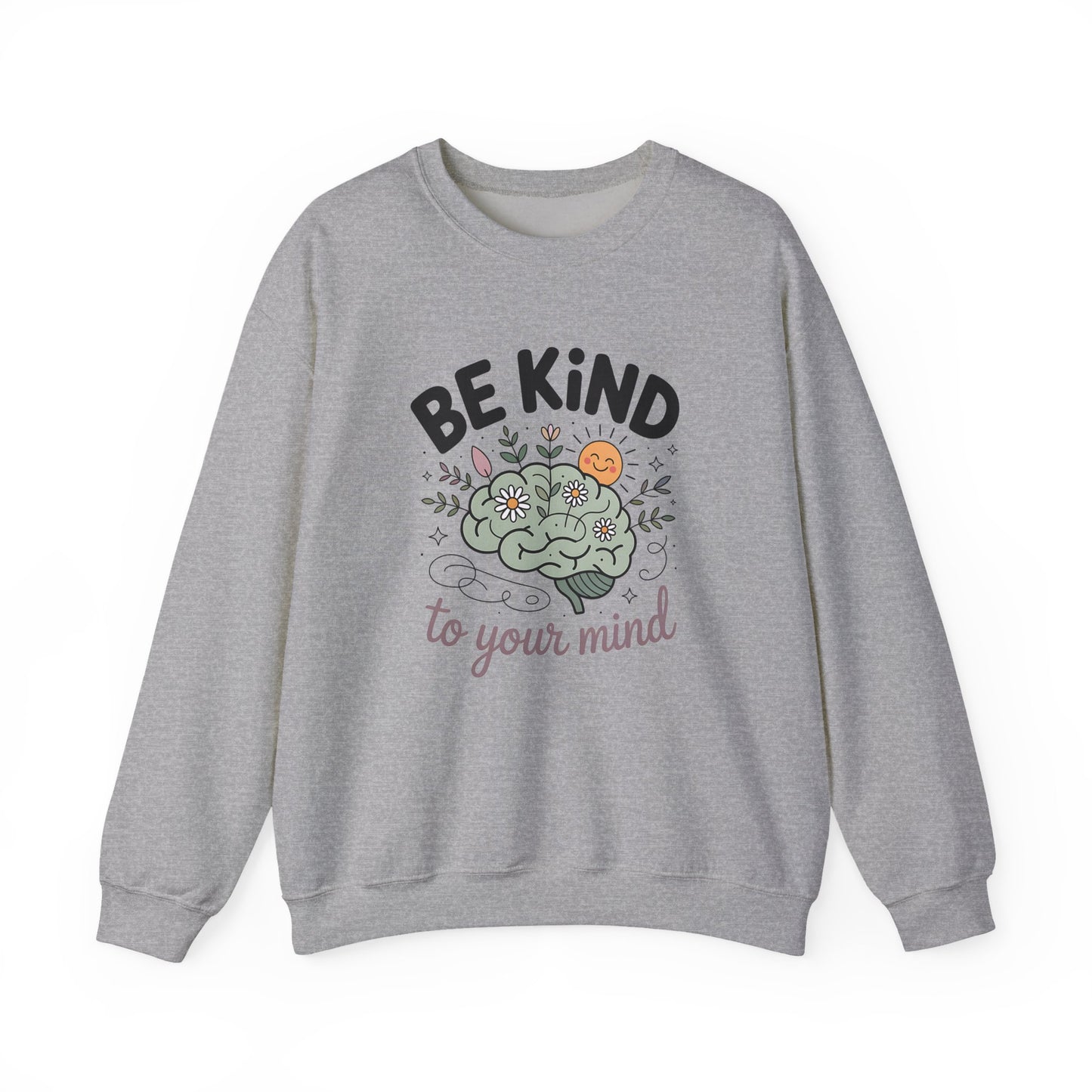 'Be Kind to Your Mind' Mental Health Crewneck Sweatshirt
