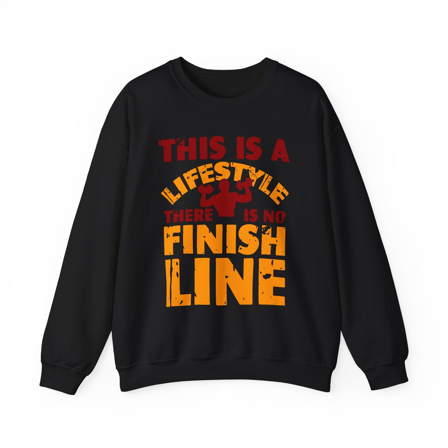 This Is A LifeStyle There Is No Finish Line Gym Crewneck Sweatshirt
