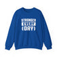 Stronger Every Day Gym Crewneck Sweatshirt