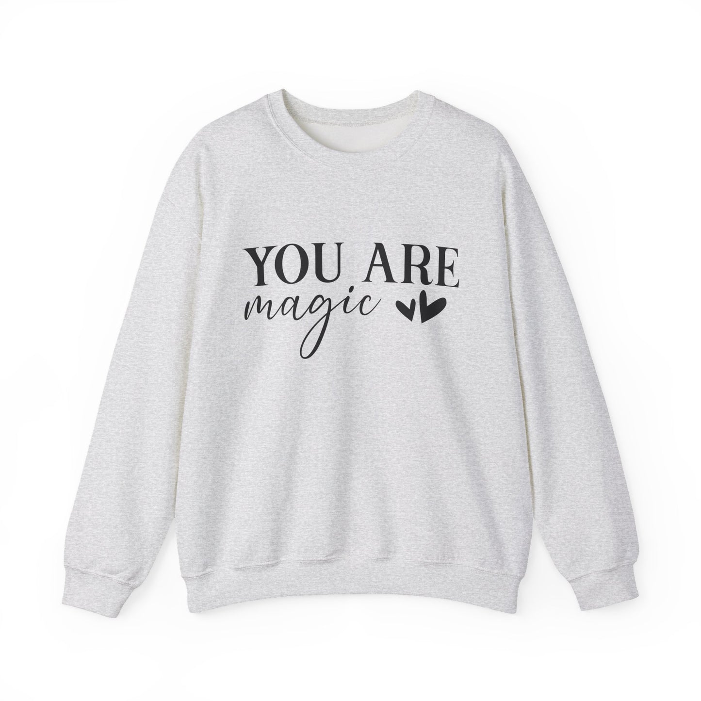 You Are Magic Motivational Crewneck Sweatshirt