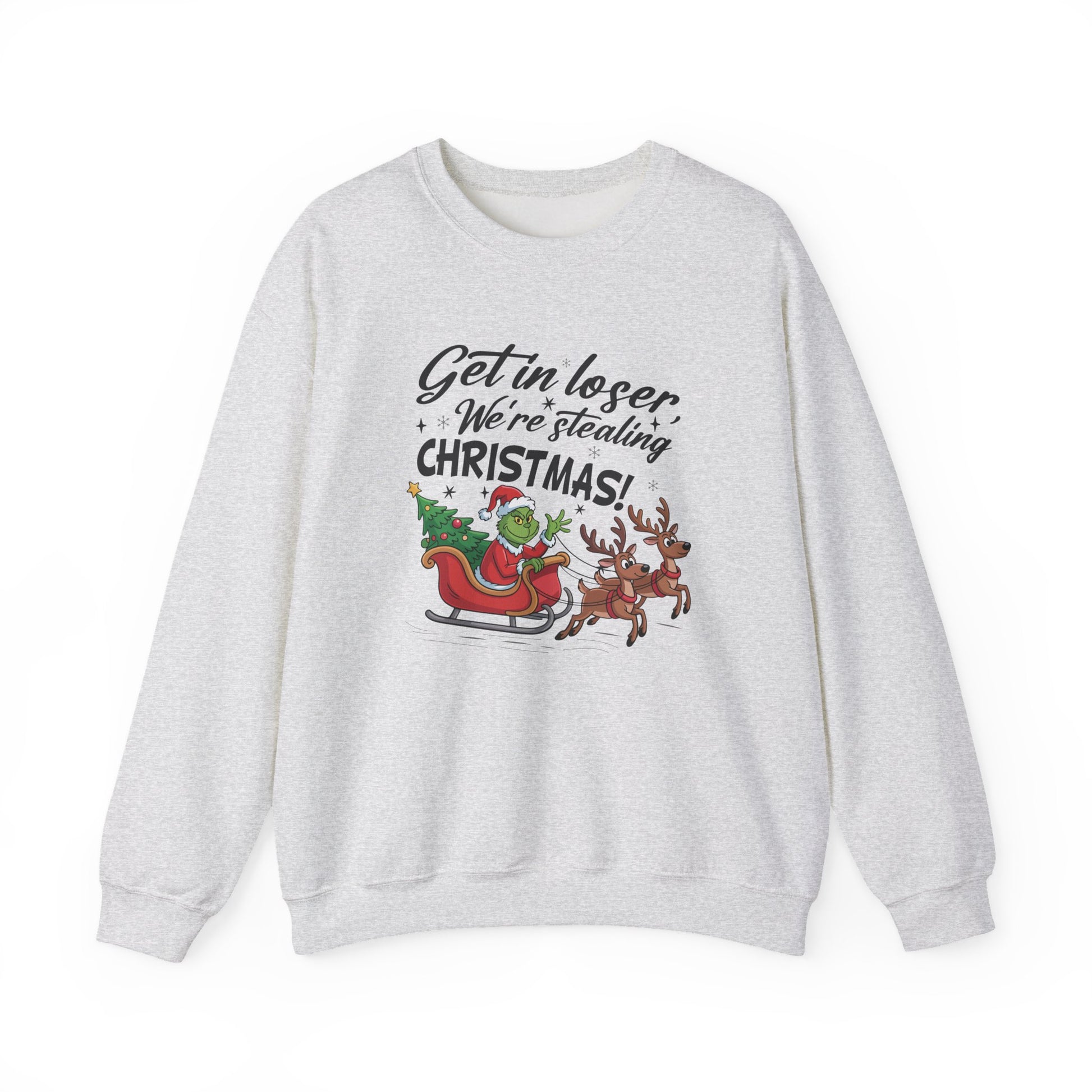 Get In Loser We Are Stealing Christmas Crewneck Sweatshirt - Samberule