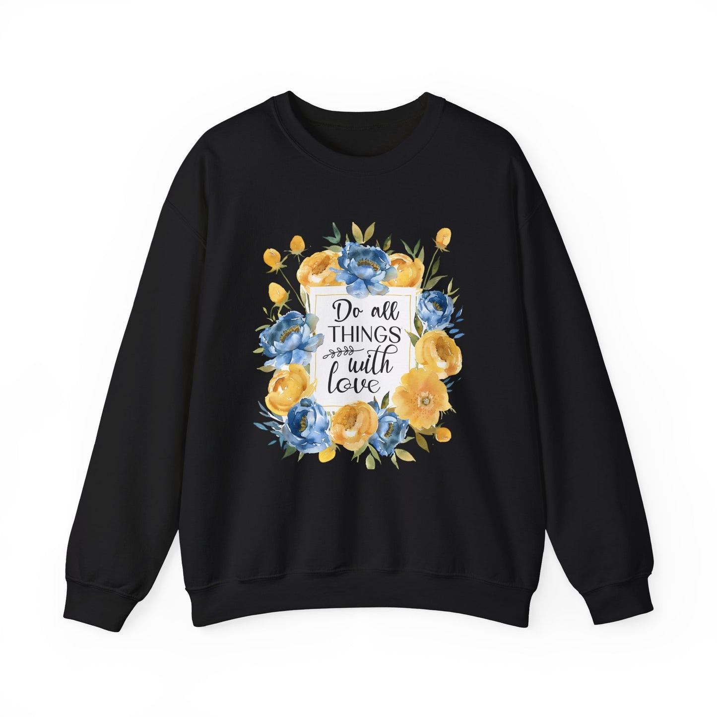 Do All Things with Love Motivational Crewneck Sweatshirt