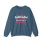 "My Level Of Sarcasm Depends On Your Level Of Stupidity" Sarcasm Crewneck Sweatshirt
