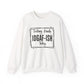 Feeling Kinda IDGAF-ISH Today Sarcasm Unisex Sweatshirt - Samberule