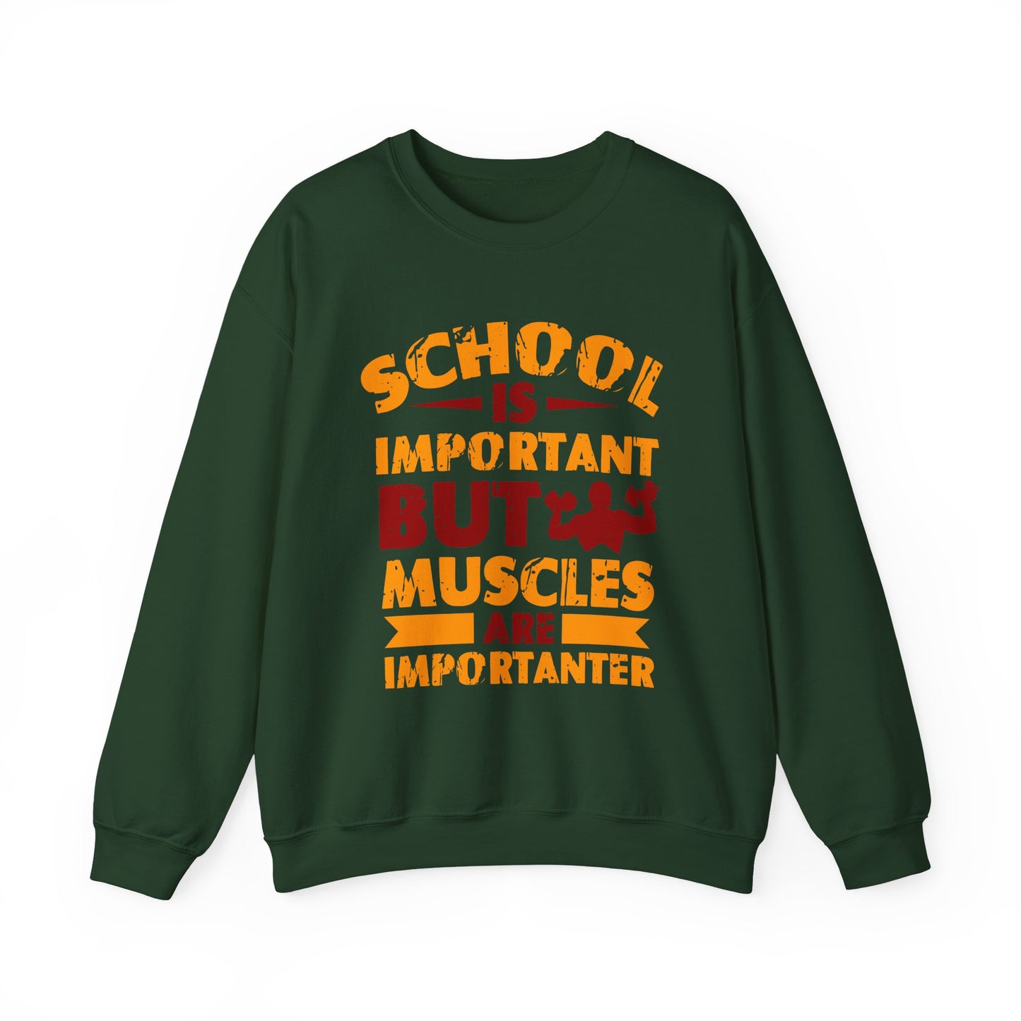 School is Important but Muscles are Importanter Gym Crewneck Sweatshirt
