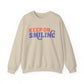 Keep On Smiling Motivational Crewneck Sweatshirt