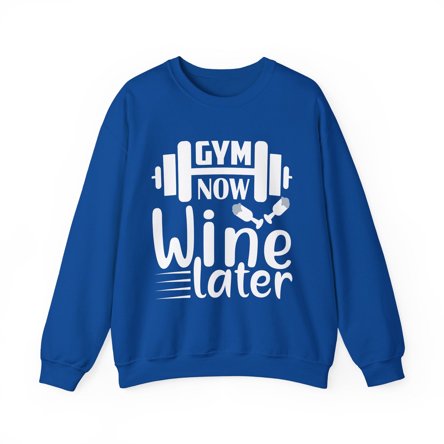 Gym Now Wine Later Gym Crewneck Sweatshirt