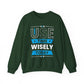 Use Time Wisely Today Motivational Crewneck Sweatshirt