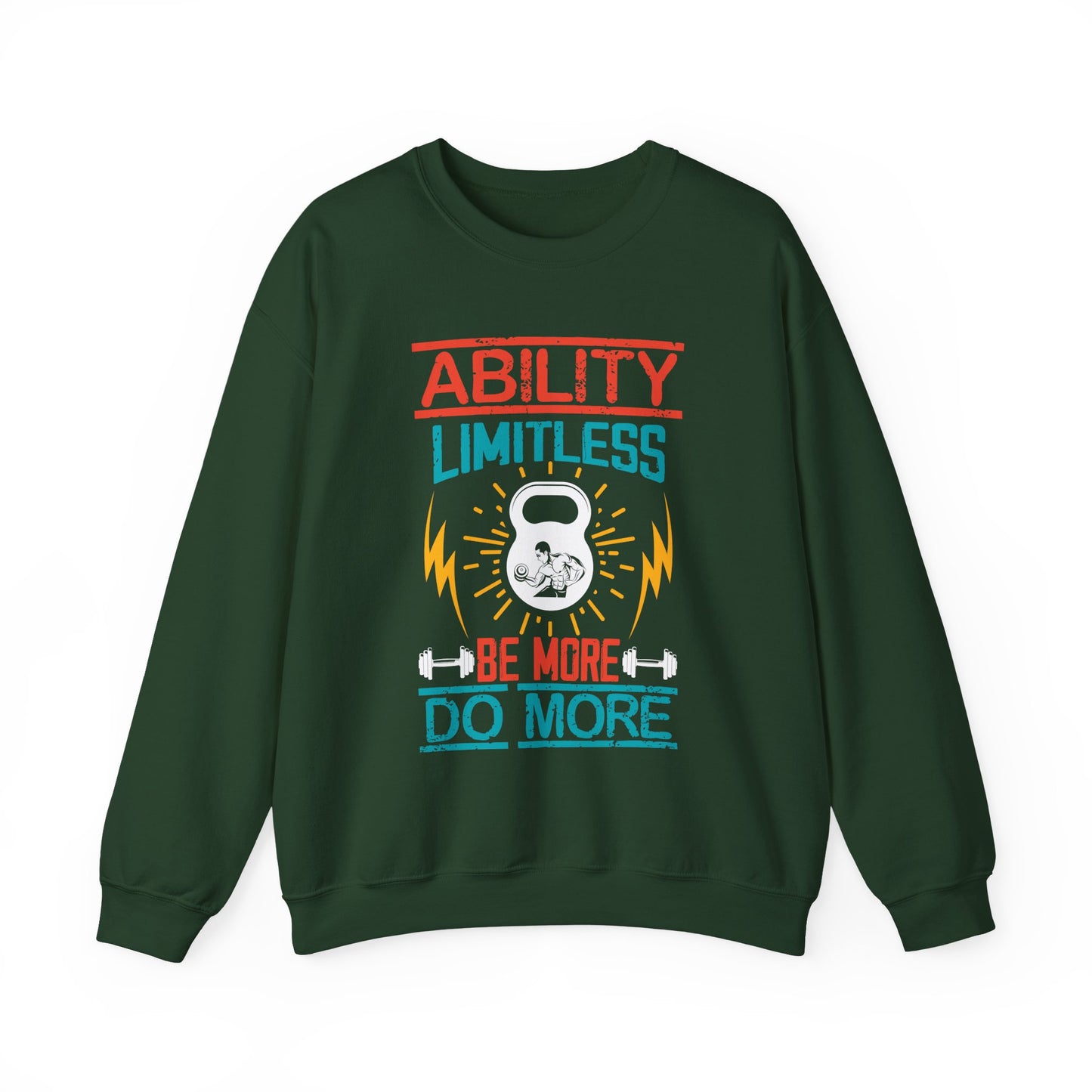 Ability Limitless Be More Do More Gym Crewneck Sweatshirt