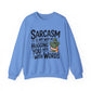 Sarcastic Cactus Sarcasm Crewneck Sweatshirt