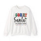 Sorry Santa I've Been Feral Christmas Crewneck Sweatshirt