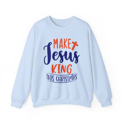 Make Jesus King This Christmas Crewneck Sweatshirt