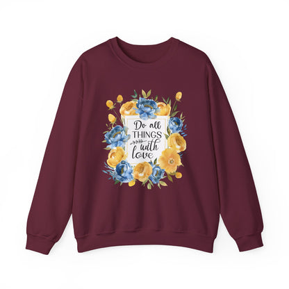 Do All Things with Love Motivational Crewneck Sweatshirt