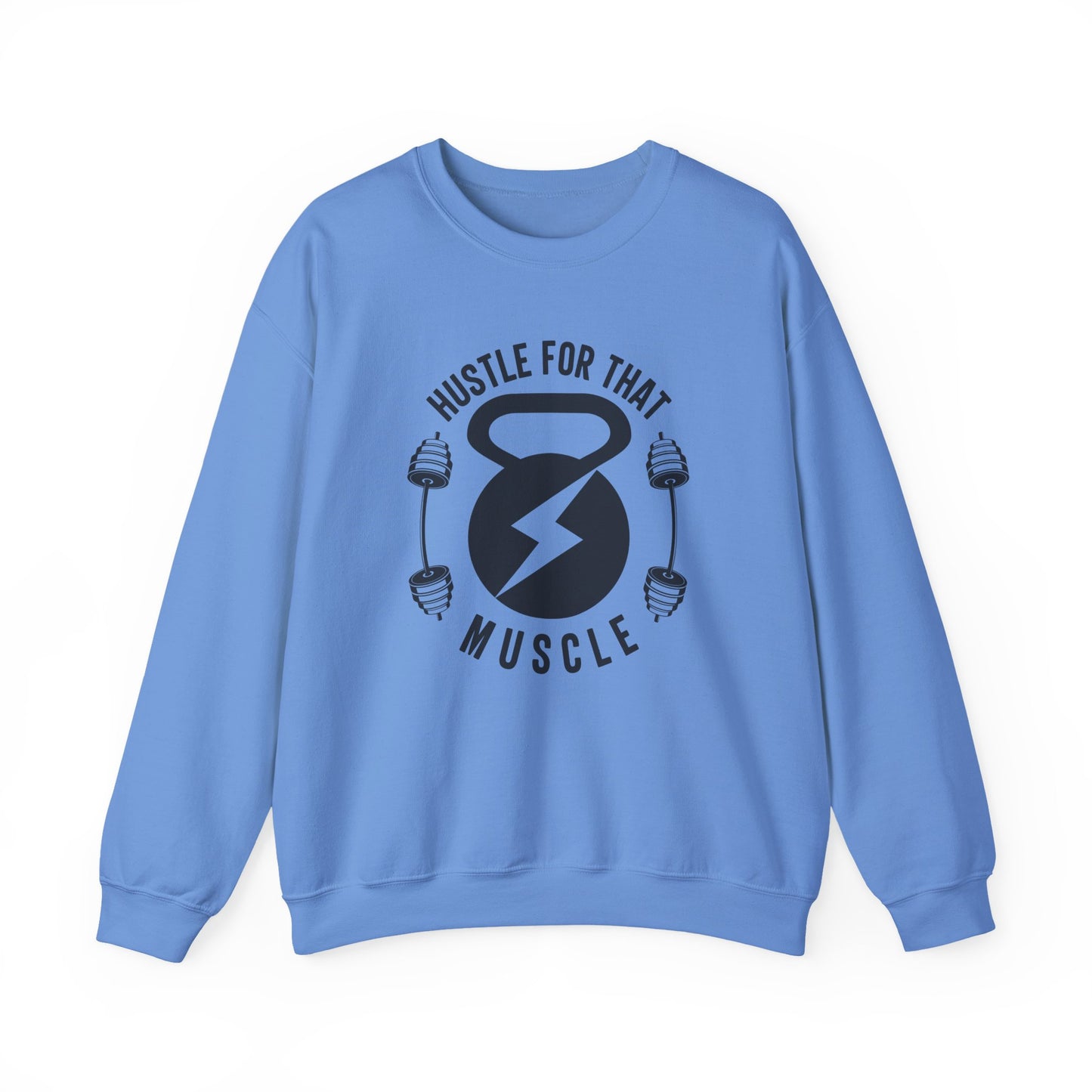 Hustle For That Muscle Gym Crewneck Sweatshirt