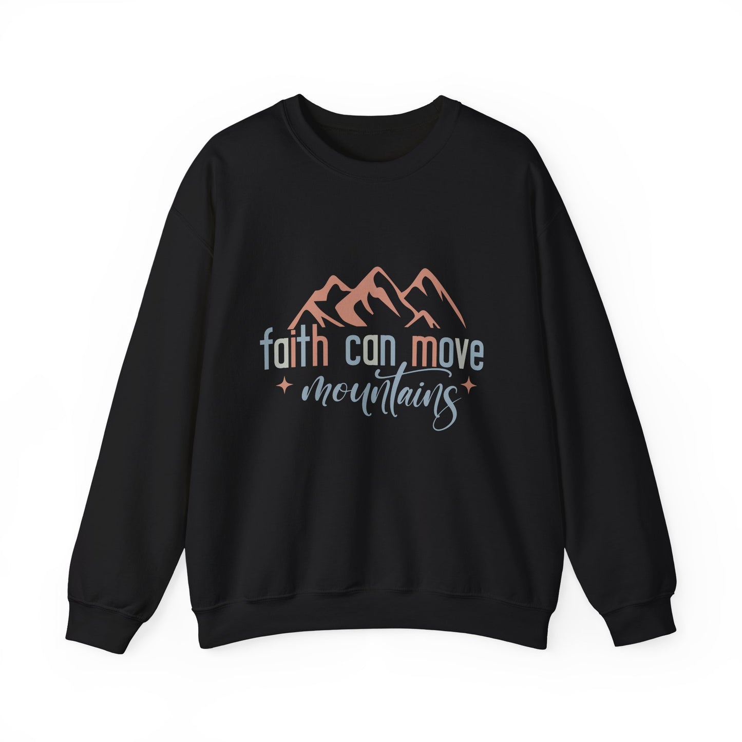 Faith Can Move Mountains Faith Crewneck Sweatshirt