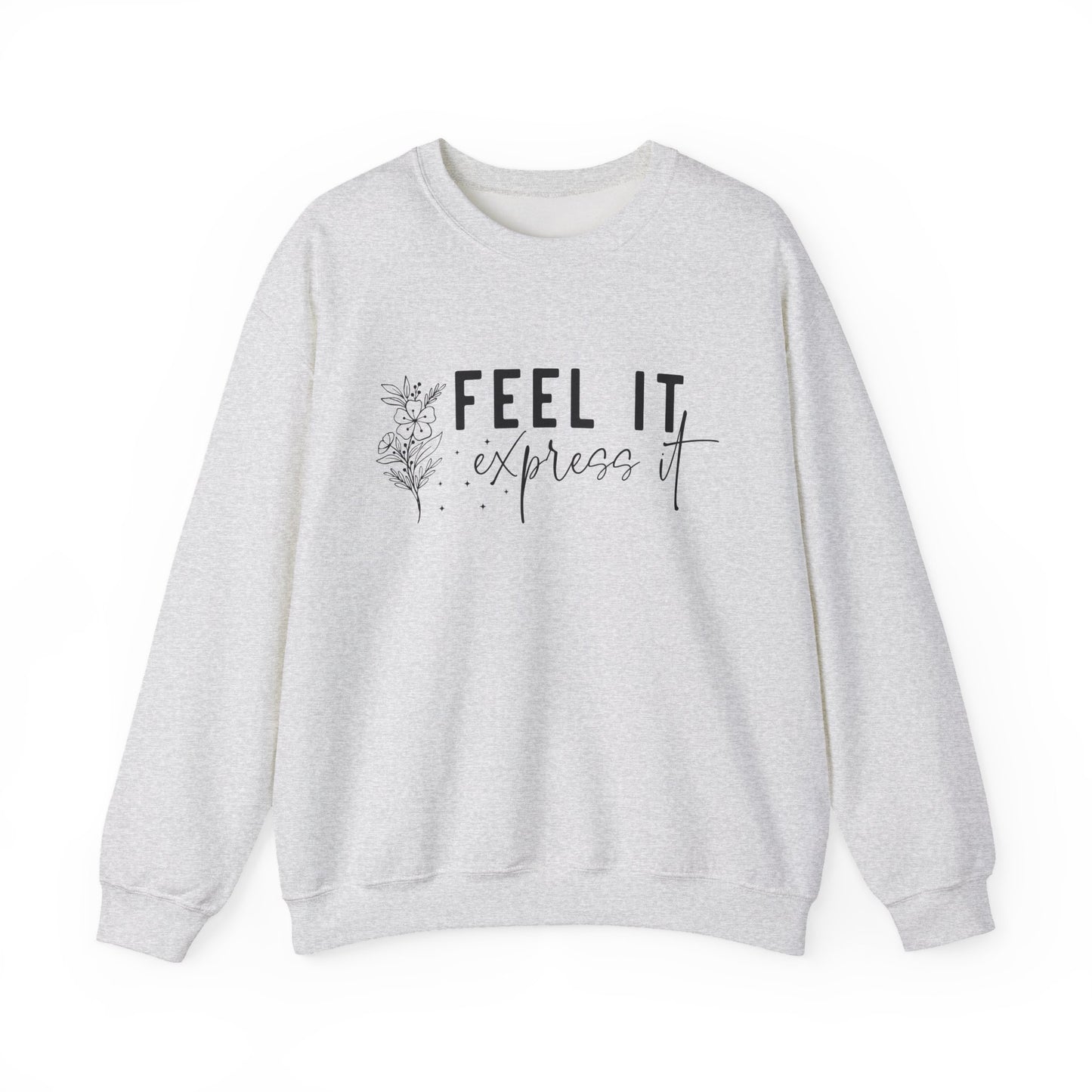 Feel It Express It Mental Health Crewneck Sweatshirt