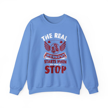 The Real Workout Starts When You Want To Stop Gym Crewneck Sweatshirt
