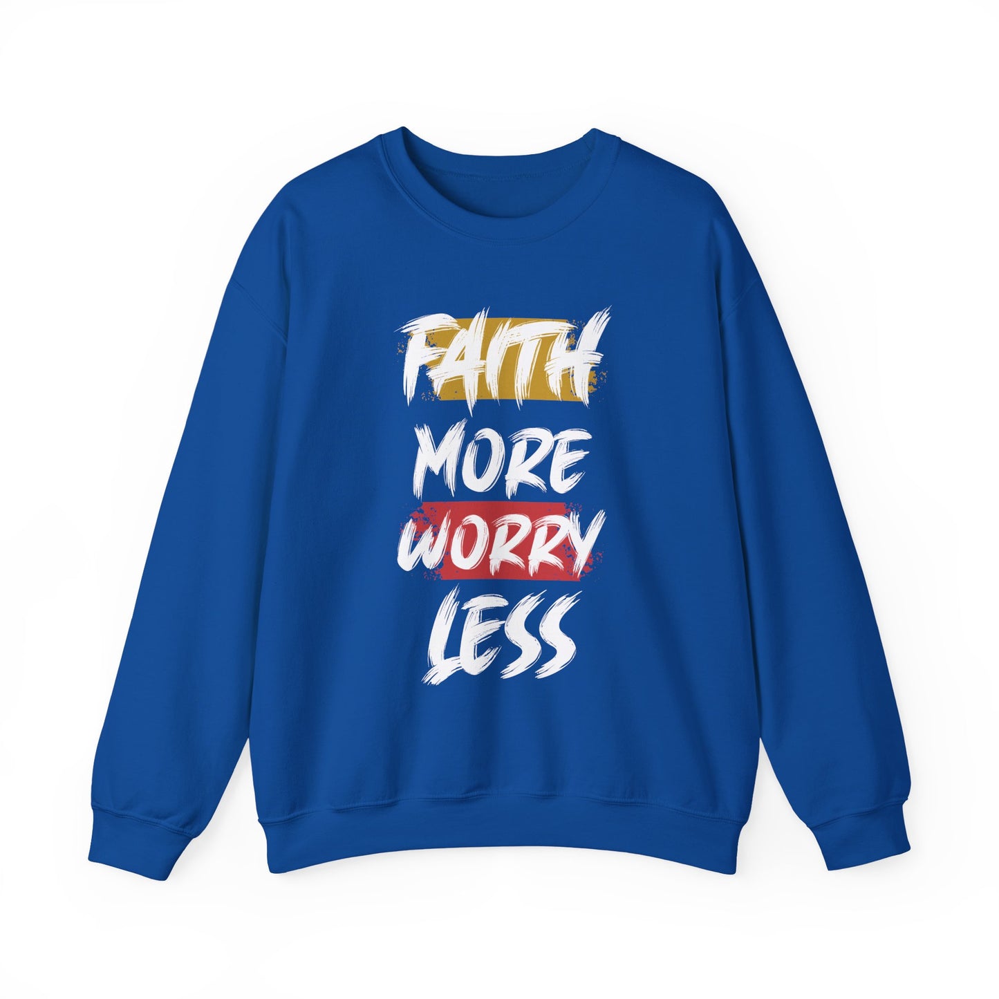 "Faith More Worry Less" Faith Crewneck Sweatshirt