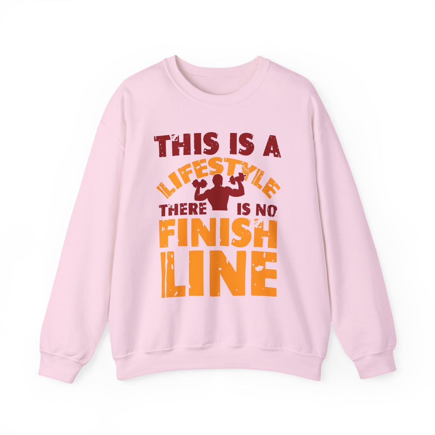 This Is A LifeStyle There Is No Finish Line Gym Crewneck Sweatshirt
