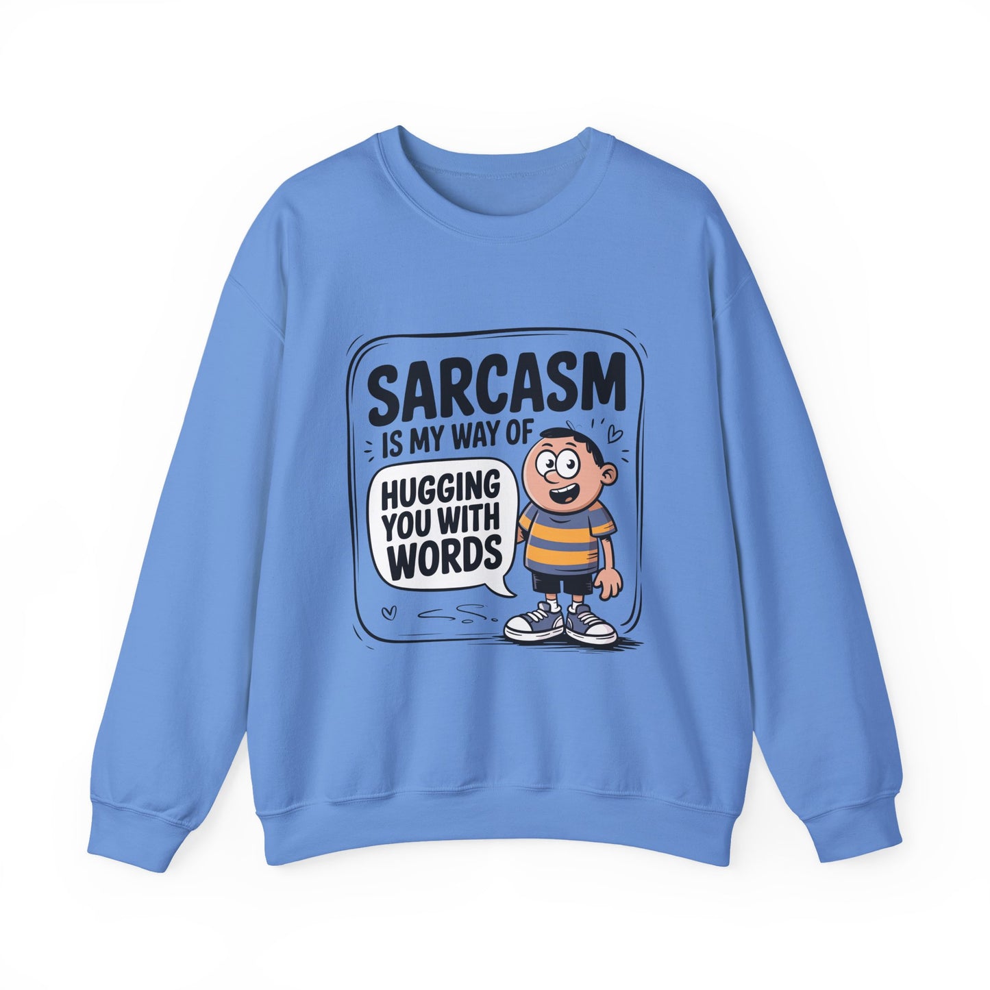 Sarcastic Humor Sarcasm Crewneck Sweatshirt