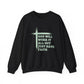"God Will Work It All Out Just Have Faith" Faith Crewneck Sweatshirt