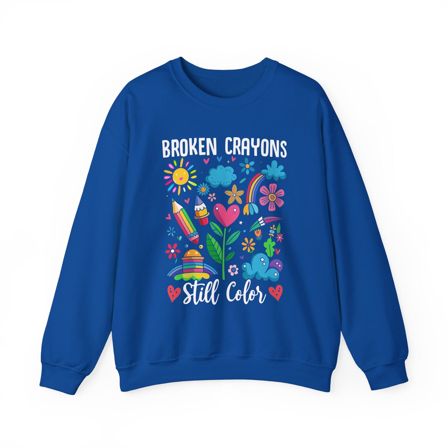 Broken Crayons Still Color Mental Health Crewneck Sweatshirt