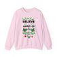 Believe in the Magic of Christmas Crewneck Sweatshirt