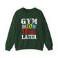 Gym Now, Wine Later Gym Crewneck Sweatshirt