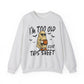 I'm Too Old for This Sheet Halloween Crewneck Sweatshirt - Samberule