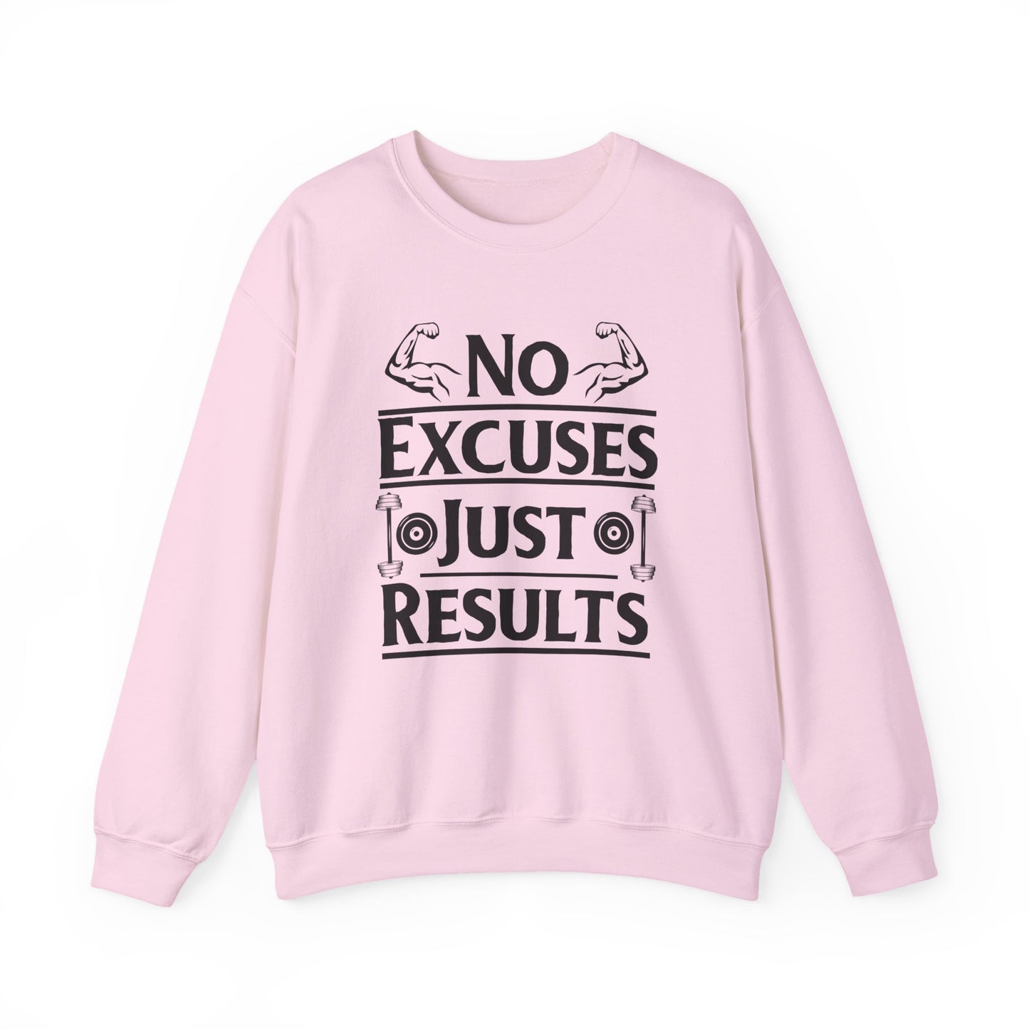 No Excuses Just Results Gym Crewneck Sweatshirt
