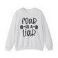 Fear is a Liar Gym Crewneck Sweatshirt