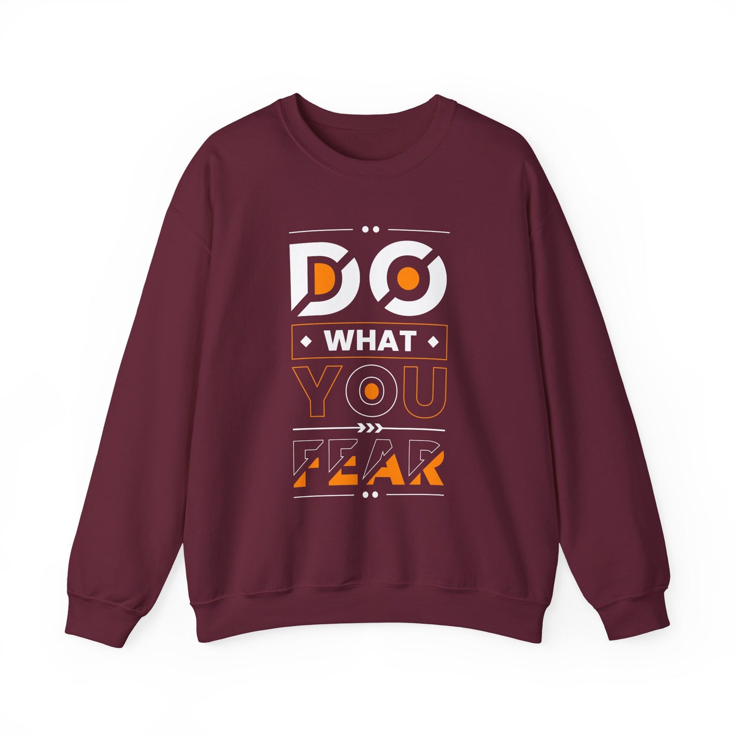 Do What You Fear Motivational Crewneck Sweatshirt