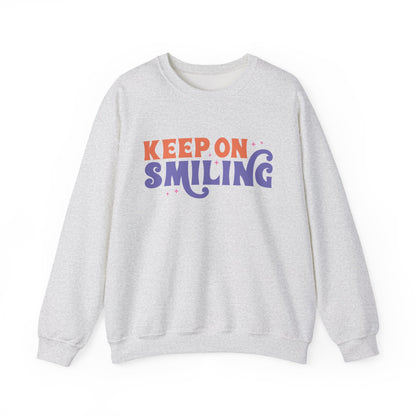 Keep On Smiling Motivational Crewneck Sweatshirt