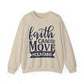 'Faith Can Move Mountains" Faith Crewneck Sweatshirt