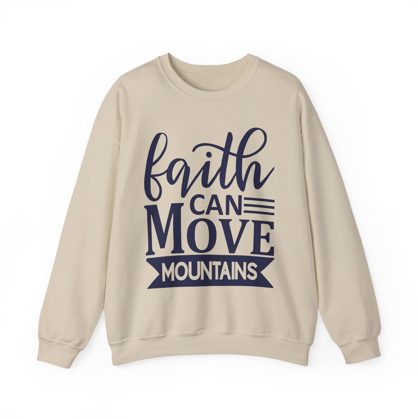 'Faith Can Move Mountains" Faith Crewneck Sweatshirt