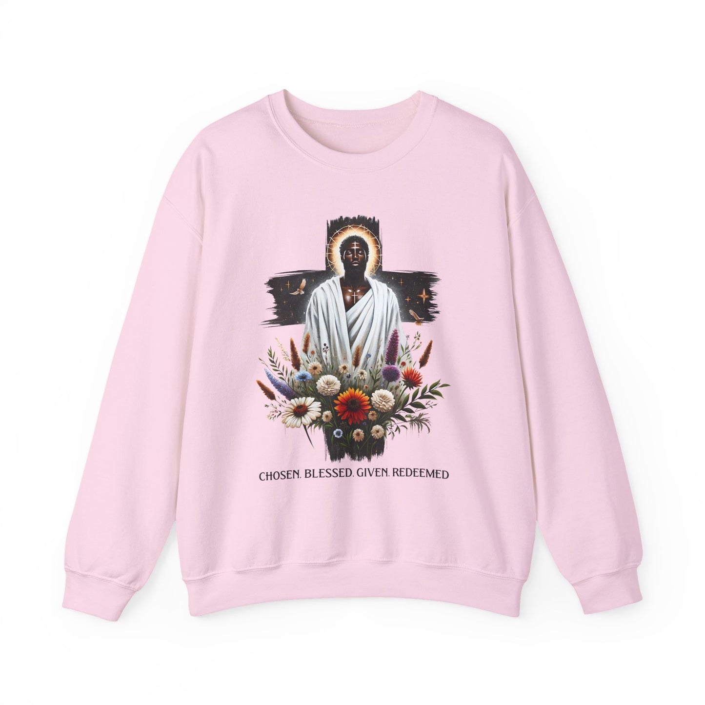 Chosen Blessed Given Redeemed Faith Crewneck Sweatshirt