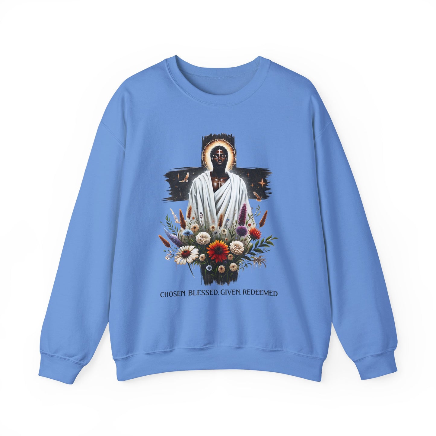 Chosen Blessed Given Redeemed Faith Crewneck Sweatshirt