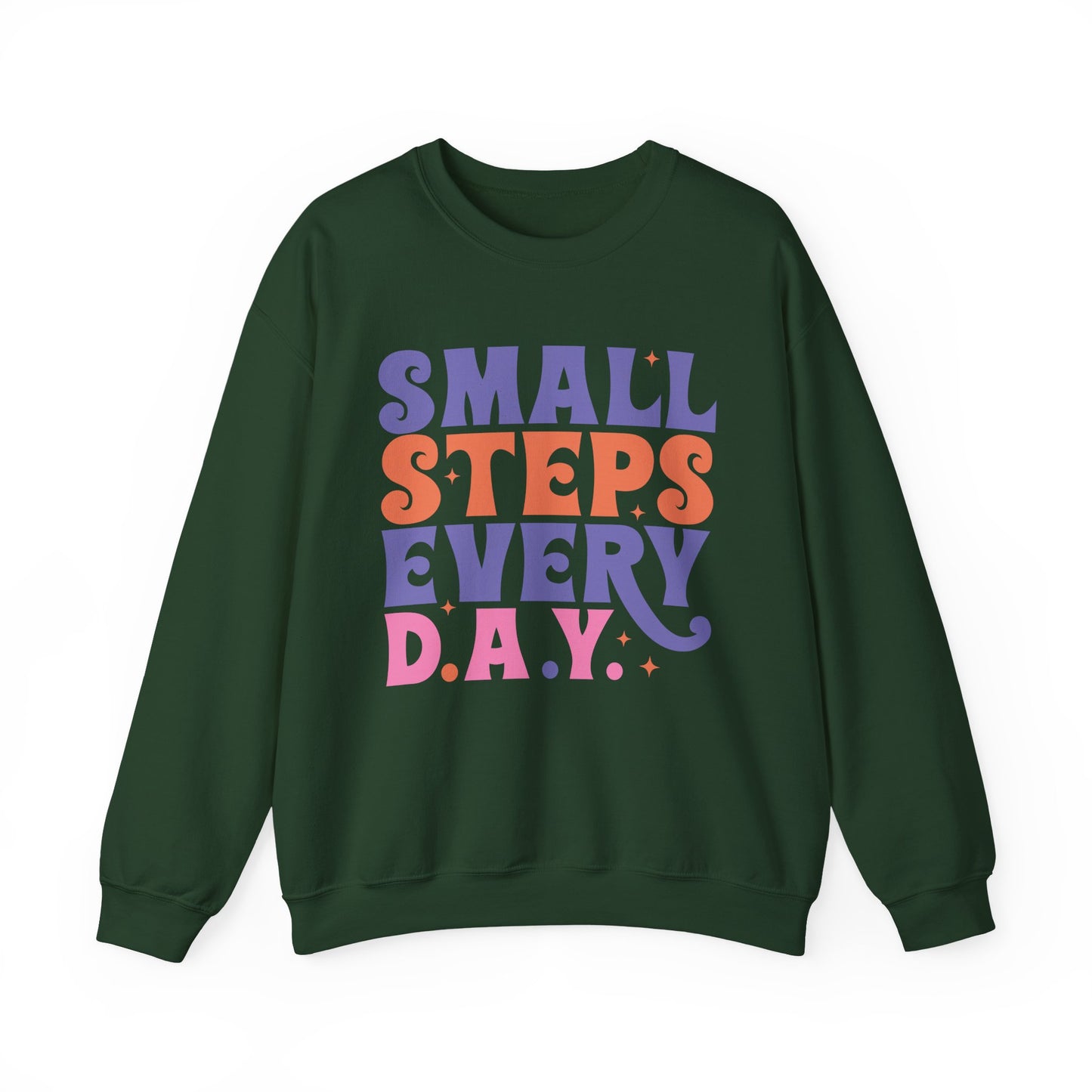 Small Steps Every Day Motivational Crewneck Sweatshirt