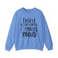 Don't Stop Until You're Proud Motivational Crewneck Sweatshirt
