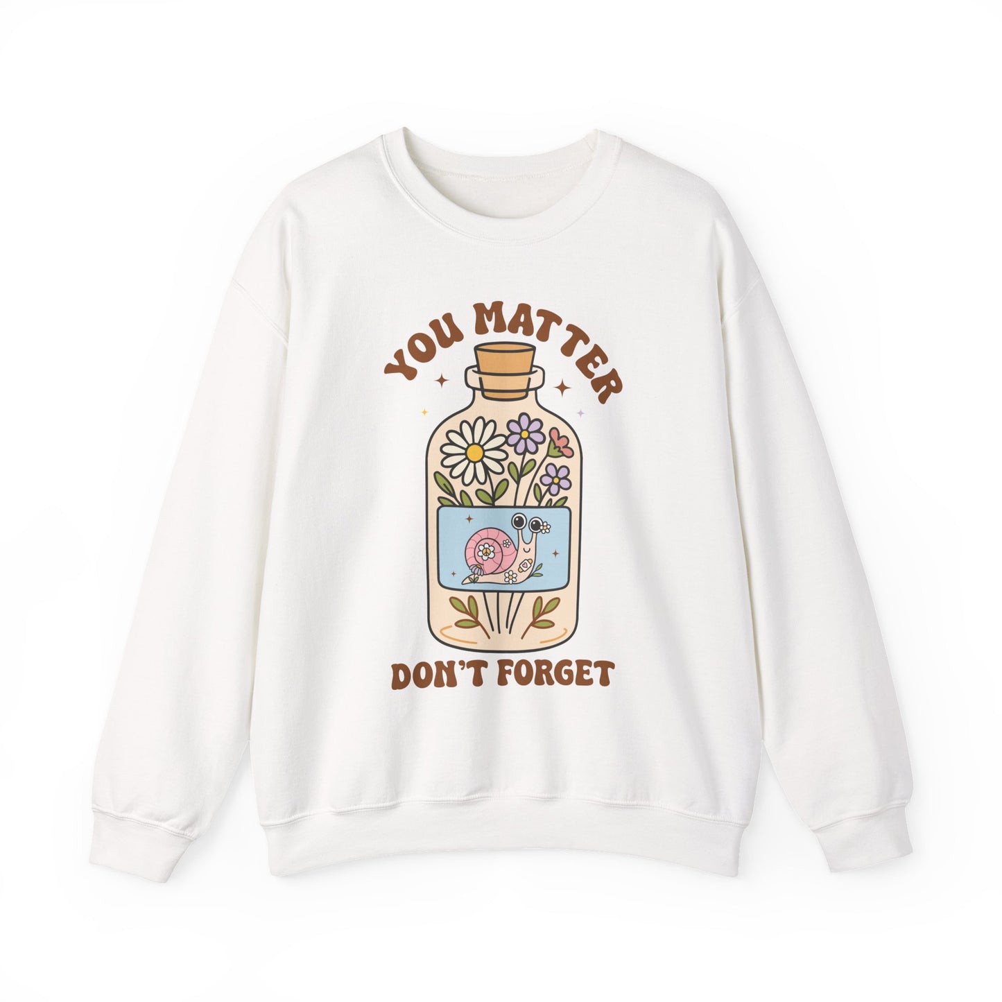 You Matter Don't Forget Mental Health Crewneck Sweatshirt