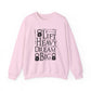 Lift Heavy Dream Big Gym Crewneck Sweatshirt