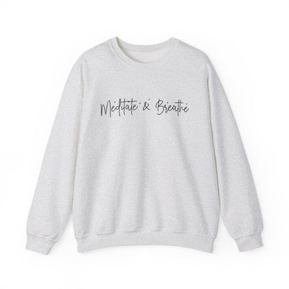 Meditate & Breathe Mental Health Crewneck Sweatshirt