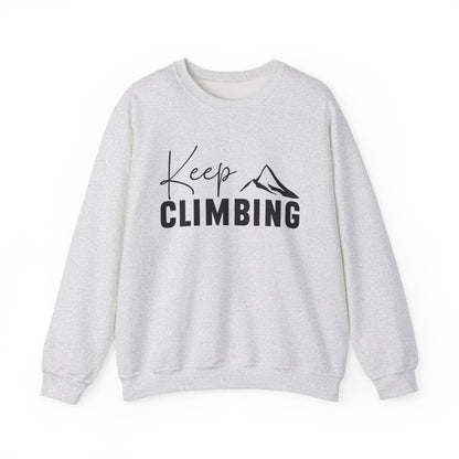 Keep Climbing Motivational Crewneck Sweatshirt