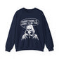 Everything Is Going To Be Fine Sarcasm Crewneck Sweatshirt