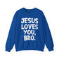 Jesus Loves You, Bro Faith Crewneck Sweatshirt